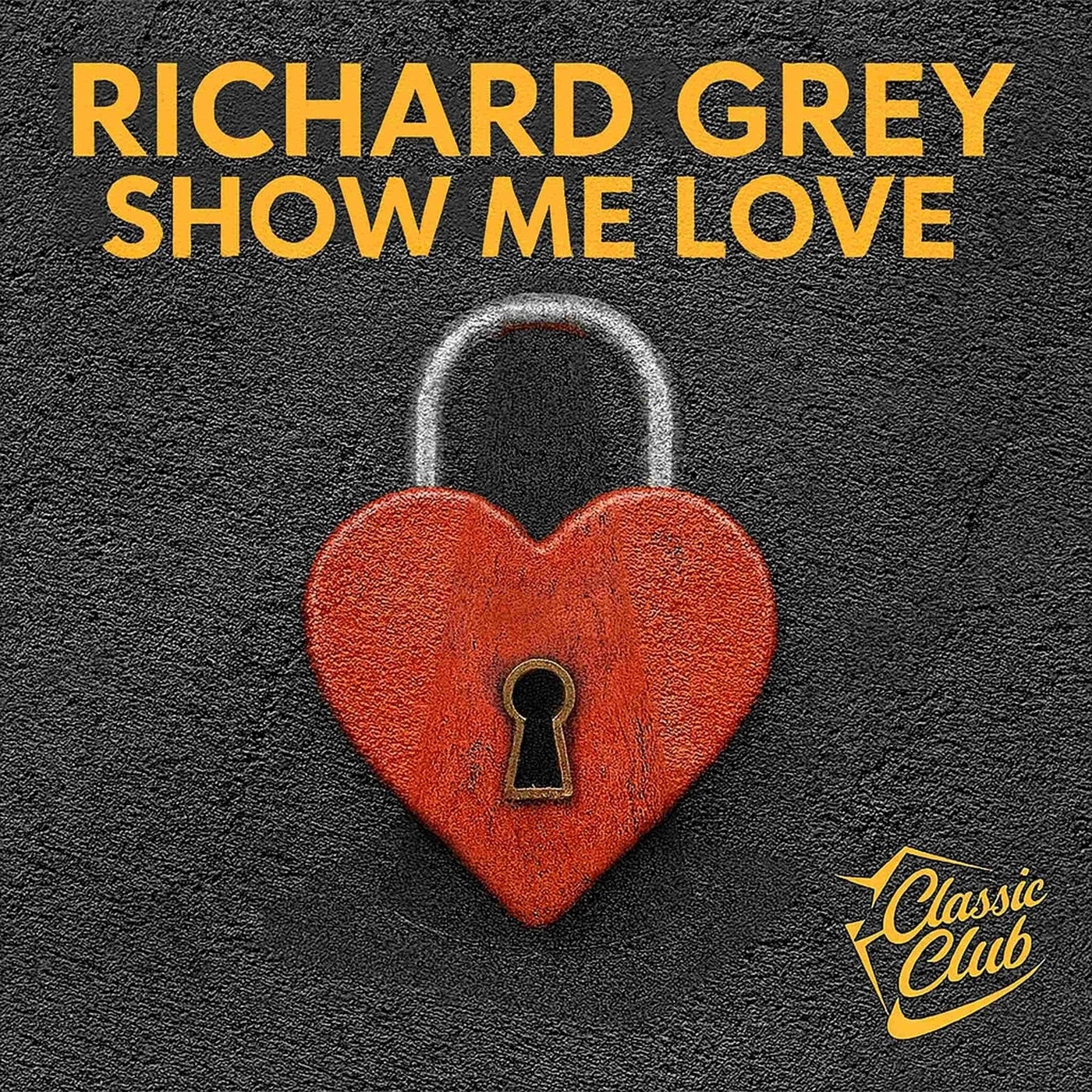 Richard Grey - Show Me Love (Final Afro Mix)