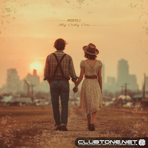 Rostej - My Only One (Original Mix)