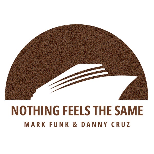 Mark Funk, Danny Cruz - Nothing Feels The Same (Extended Mix)
