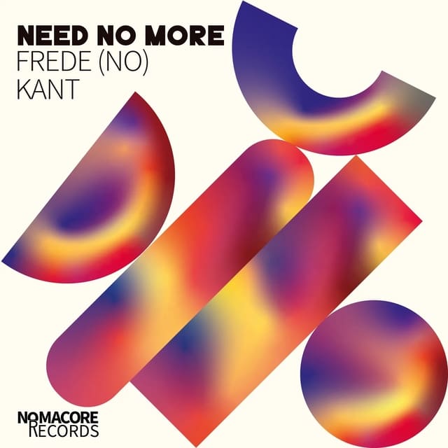 KANT, Frede - Need No More (Extended Mix)