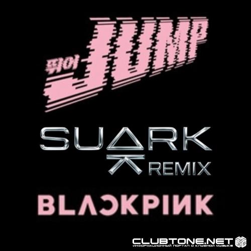 Bl4ckp1nk - JUMP (SUARK REMIX)