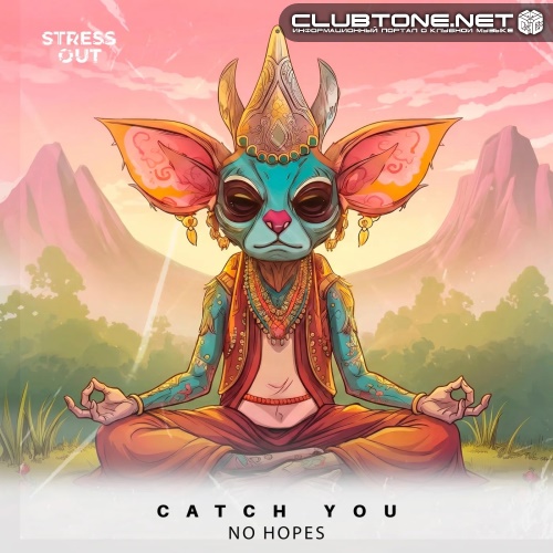 No Hopes - Catch You (Extended Mix)