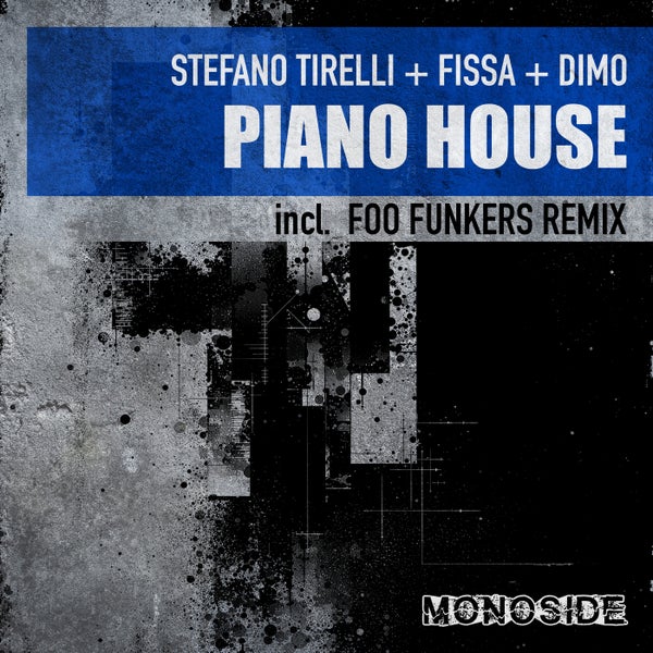 Dimo, Stefano Tirelli, Fissa - Piano House (Original Mix)