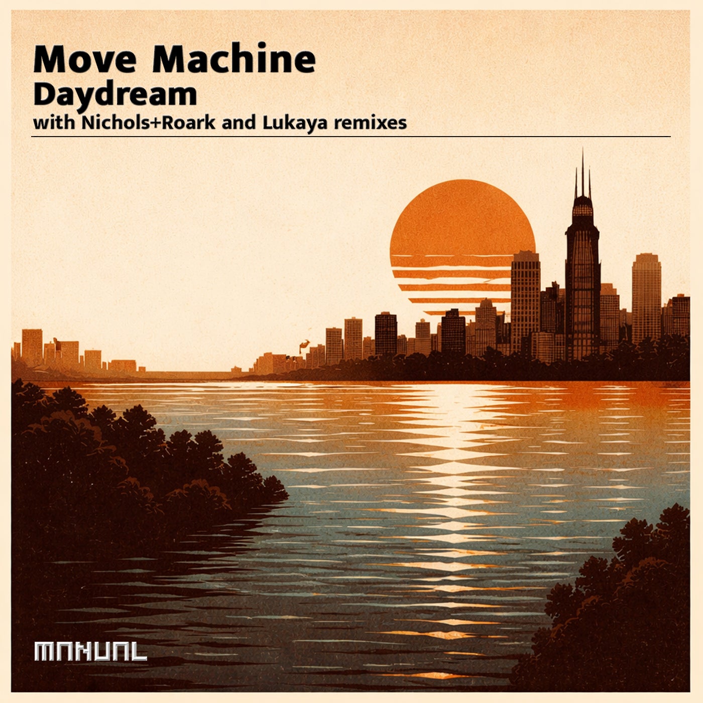 Move Machine - Daydream (Nichols+Roark Remix)