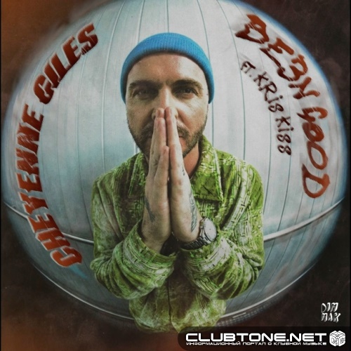 Cheyenne Giles & Kris Kiss - Been Good (Extended Mix)