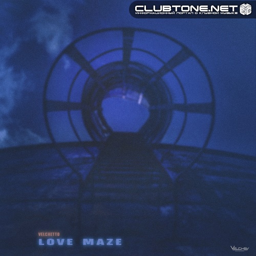 Velchetto - Love Maze (Original Mix)