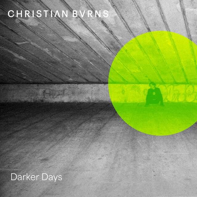 Christian Burns - Darker Days (Extended Mix)