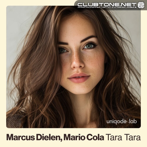 Marcus Dielen, Mario Cola - Tara Tara (Deeper Mix)