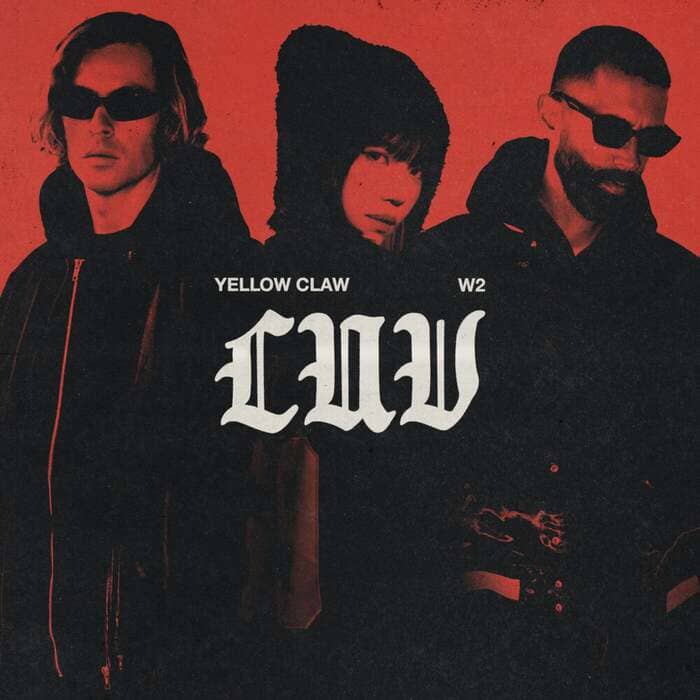 Yellow Claw, W2 - LUV (Original Mix)