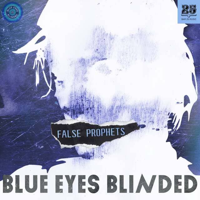 Blue Eyes Blinded - False Prophets (Extended Mix)
