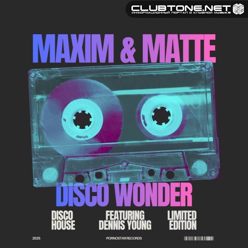 Maxim & Matte - Disco Wonder (Original Mix)