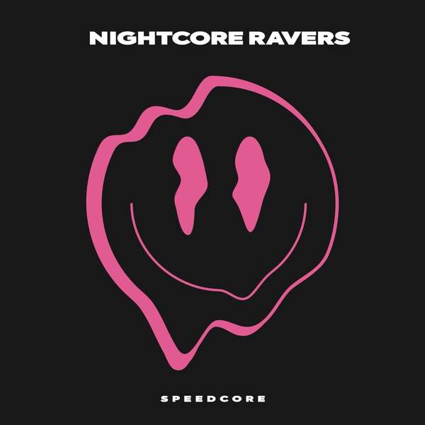 Speedcore - Nightcore Ravers (Original Mix)