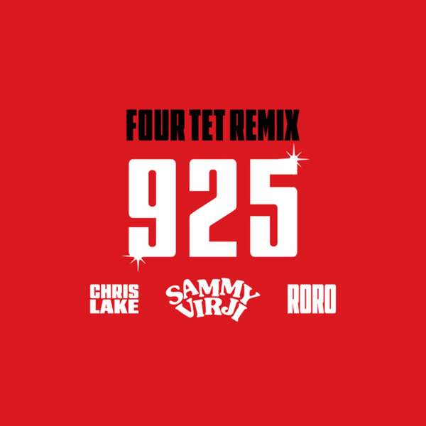 Chris Lake, Sammy Virji, RoRo - 925 (Four Tet Remix)