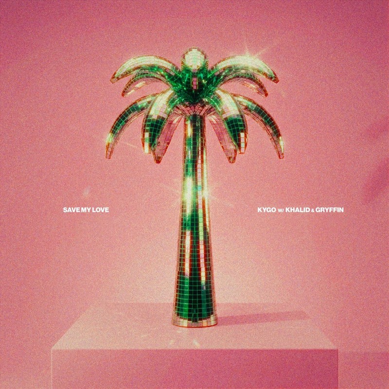 Kygo & Gryffin feat. Khalid - Save My Love (Original Mix)