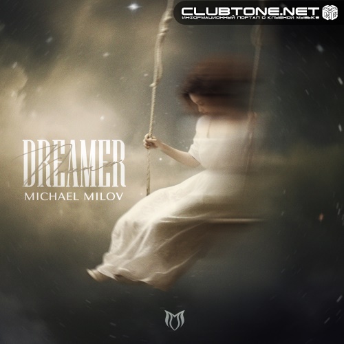 Michael Milov - Dreamer (Extended Mix)
