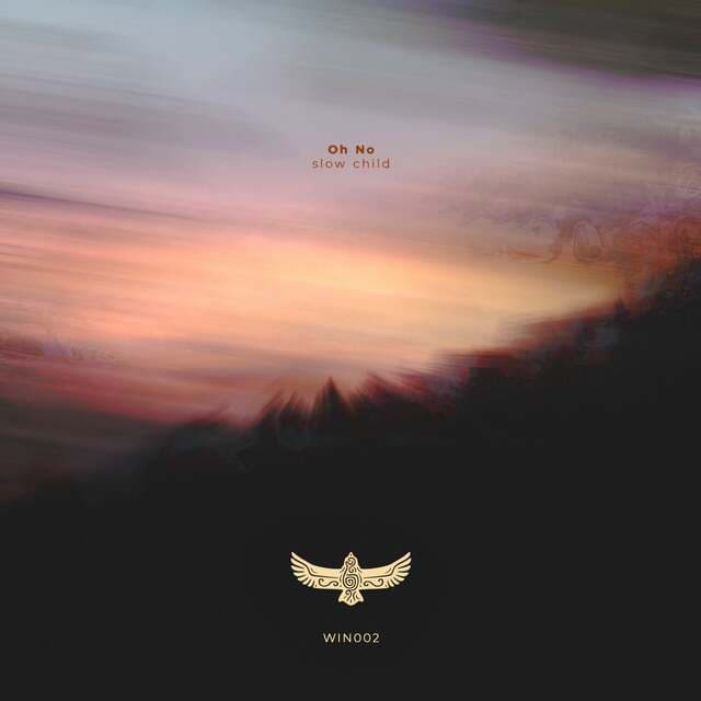 Slow Child - Oh No (Original Mix)