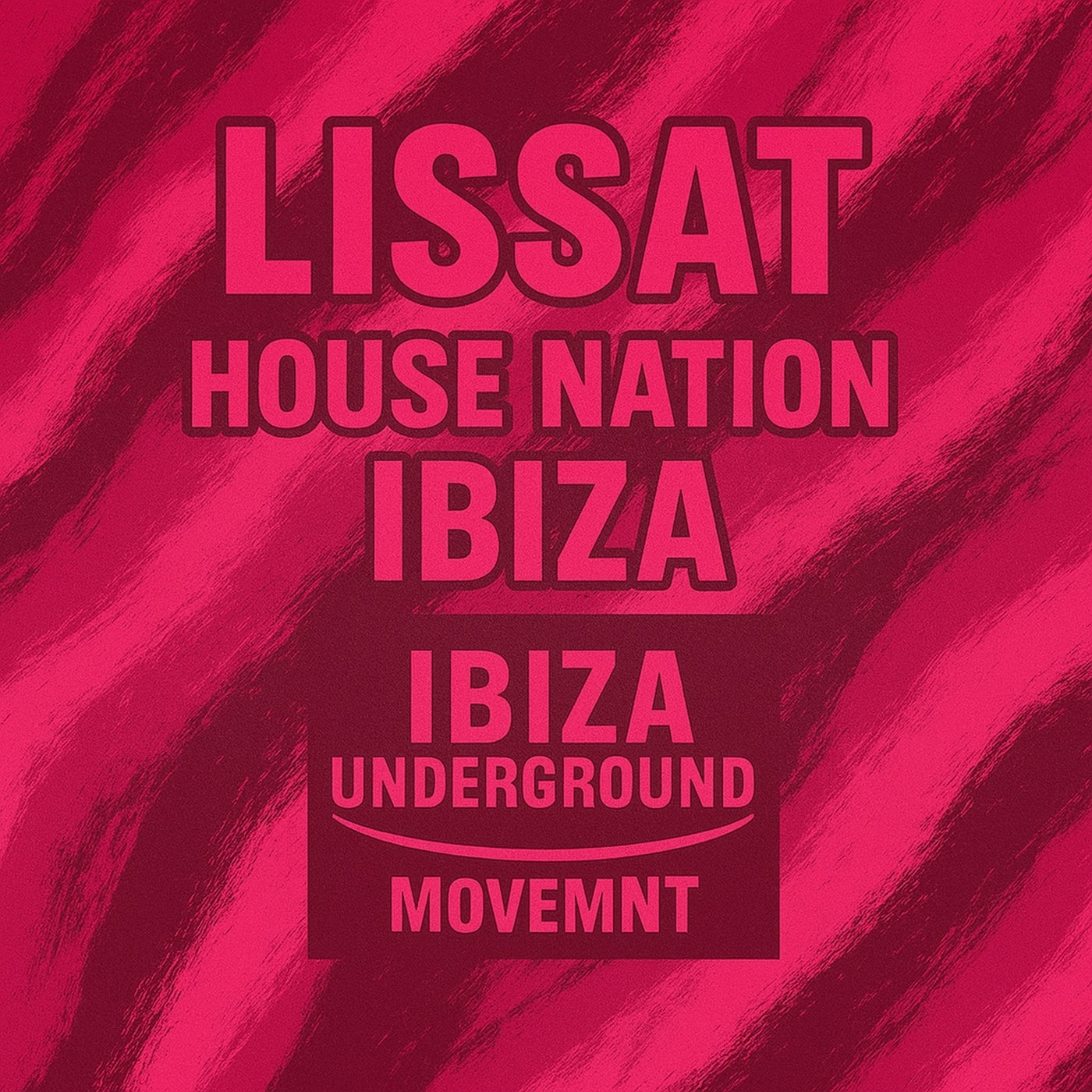 Lissat - House Nation Ibiza (Ibiza Mix)