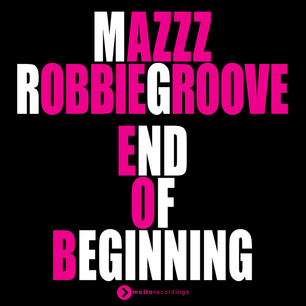 MazZz, Robbie Groove - End Of Beginning (Extended Mix)
