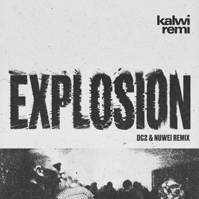 Kalwi & Remi - Explosion (DC2 & Nuwei Remix)