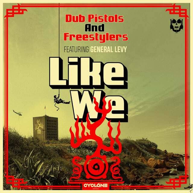 Dub Pistols, Freestylers, General Levy - Like We (Original Mix)
