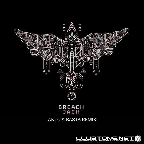 Breach - Jack (ANTO & BASTA Extended Remix)