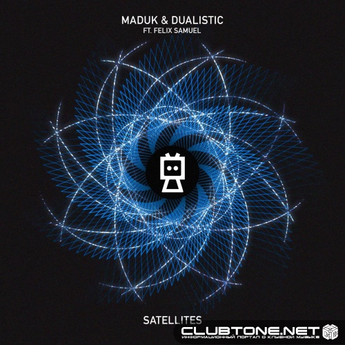 Maduk, Dualistic, Felix Samuel - Satellites (Original Mix)