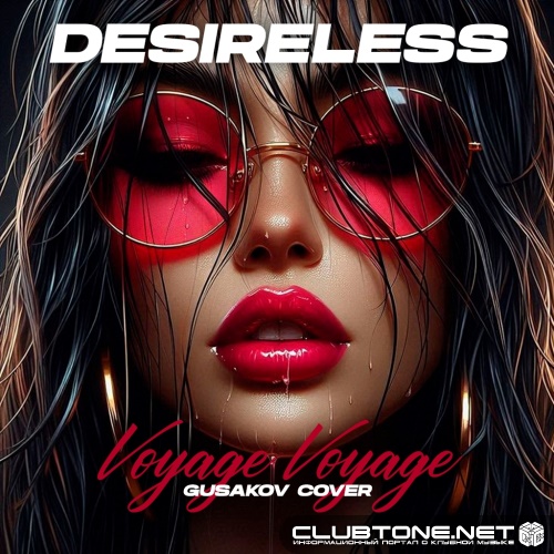 Desireless - Voyage Voyage (Gusakov Cover)