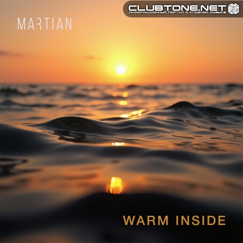 Martian - Warm Inside (Original Mix)