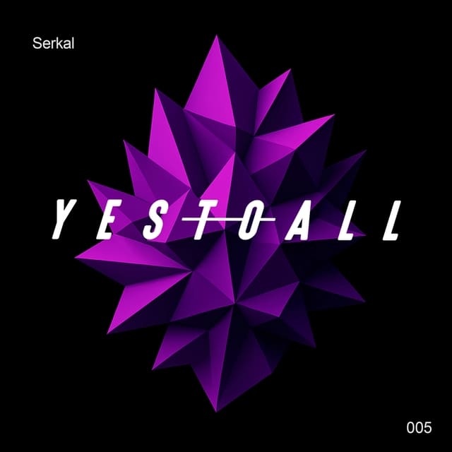 YES TO ALL. - Serkal (Extended Mix)