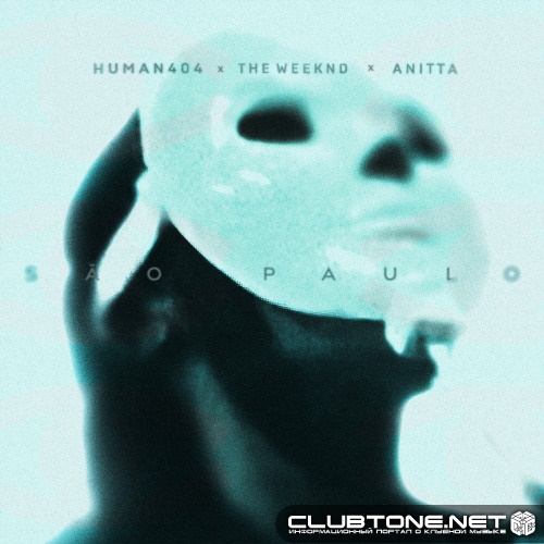 The Weeknd ft. Anitta - Sao Paulo (HUMAN404 Edit)