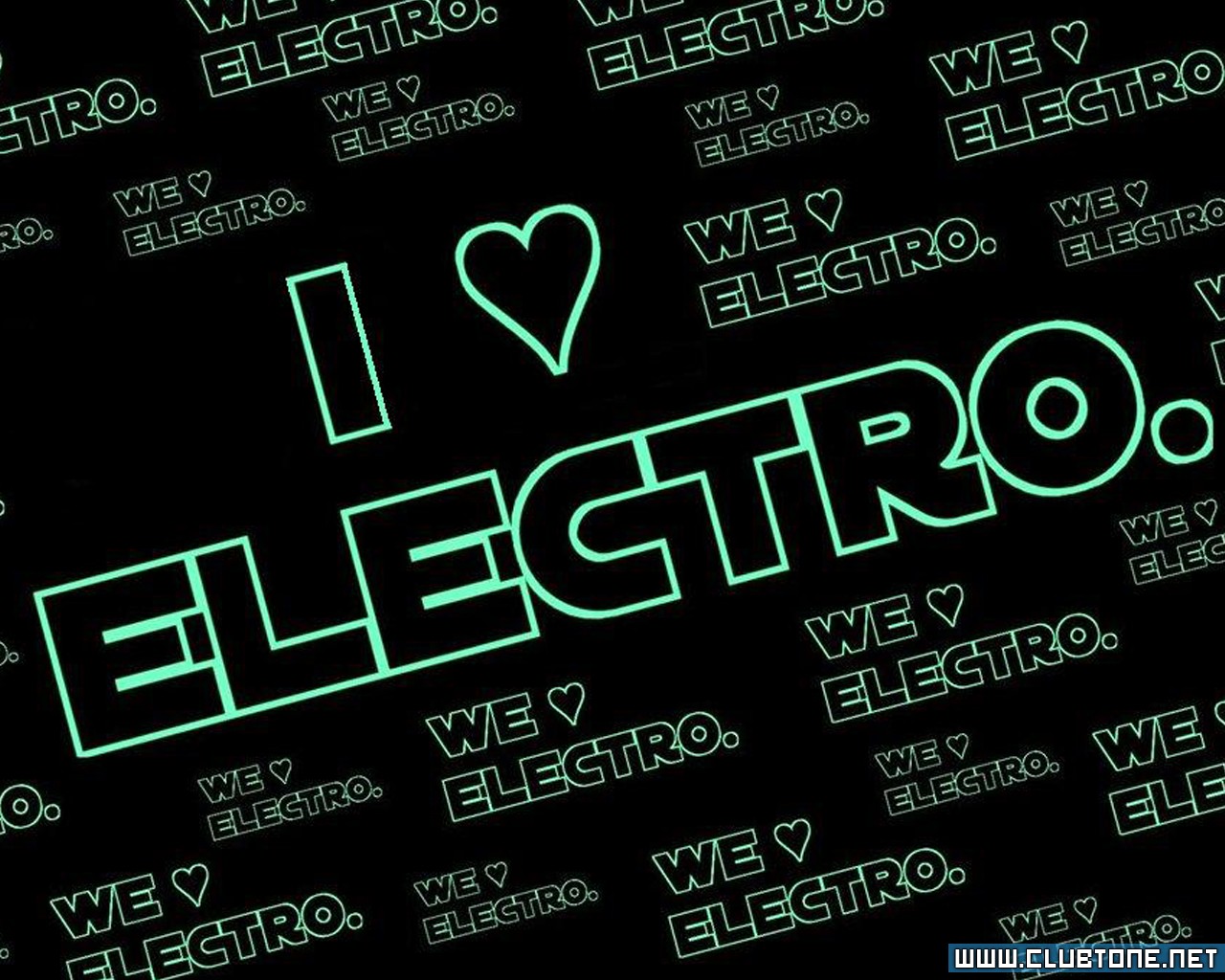 i love electro, we love electro  