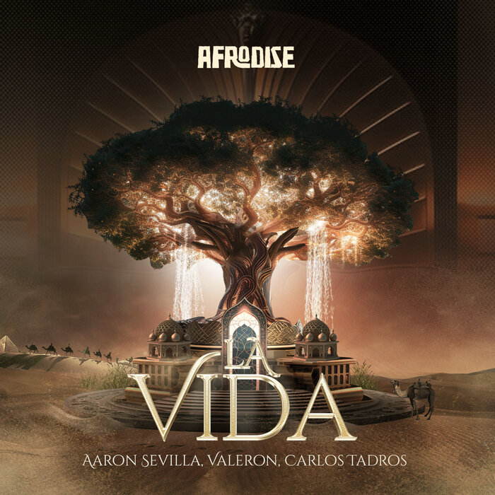 Valeron, Aaron Sevilla & Carlos Tadros - La Vida (Original Mix)