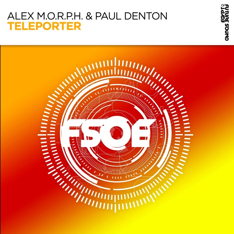 Alex M.O.R.P.H. & Paul Denton - Teleporter (Extended Mix)