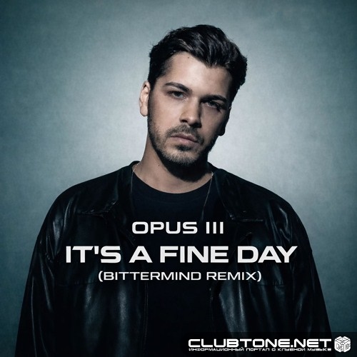 Opus III - It's a Fine Day (Bittermind Extended Remix)