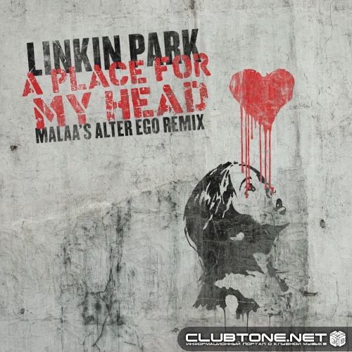 Linkin Park - A Place for My Head (Malaa's Alter Ego Remix)