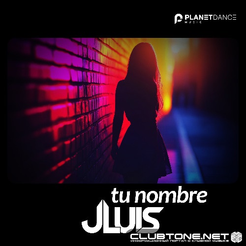 JLUIS - Tu Nombre (Extended Mix)