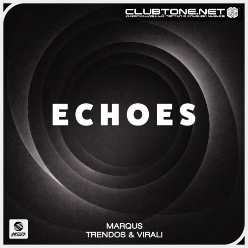 MARQUS x Trendos & Virali - Echoes (Extended Mix)