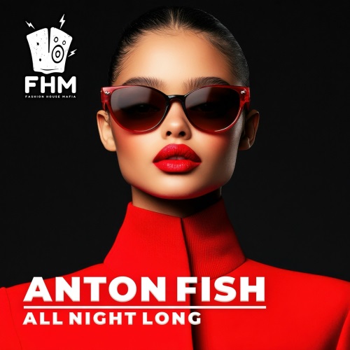 Anton Fish - All Night Long (Extended Mix)
