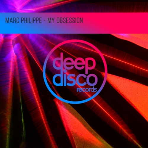 Marc Philippe - My Obsession (Original Mix)