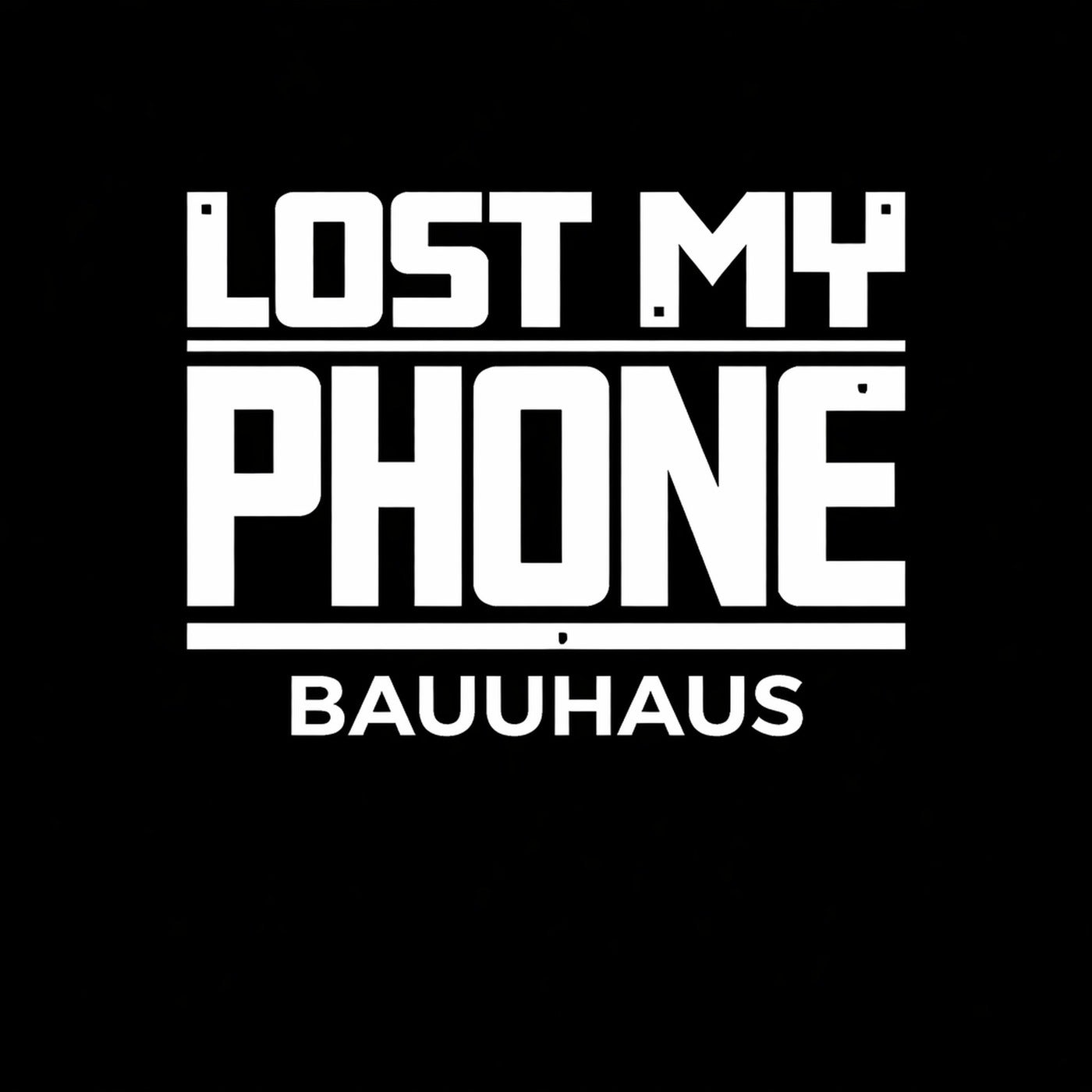 Heerhorst, Oliver Schories, Bauuhaus - Lost my Phone (Original Mix)