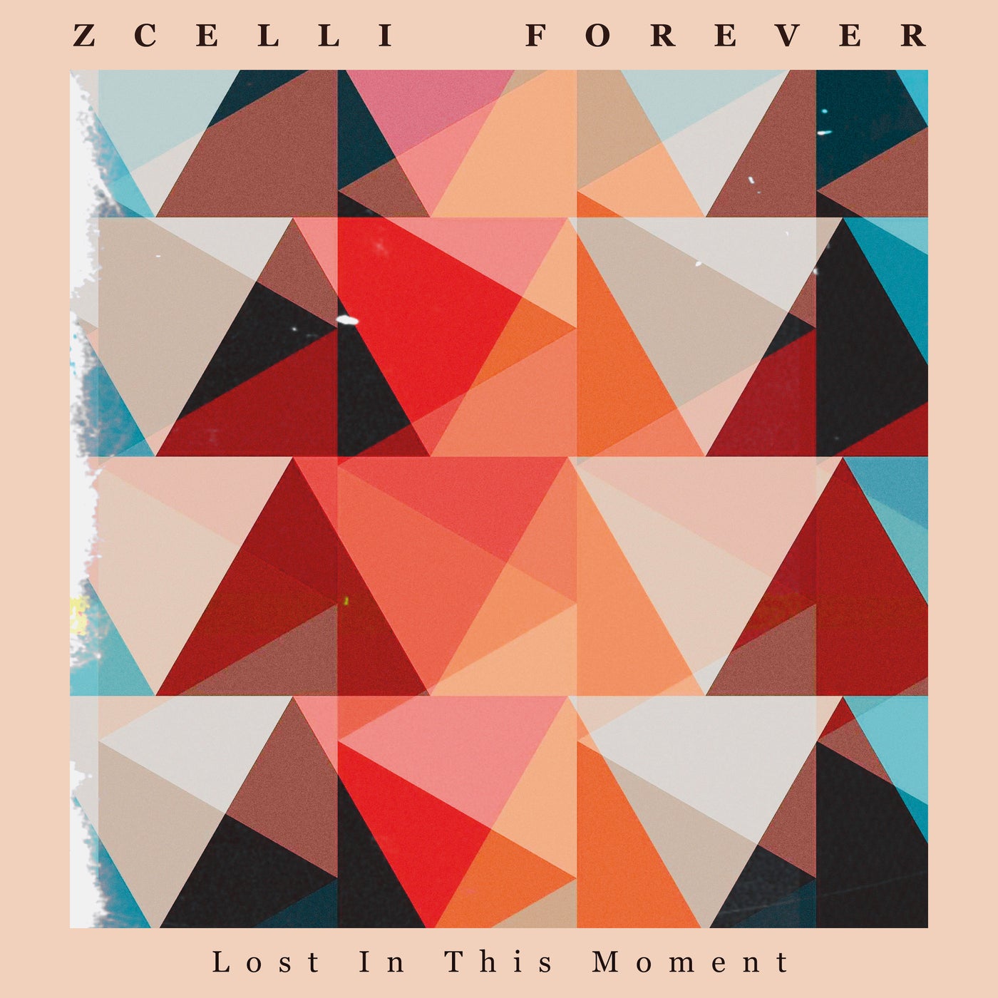 Zcelli Forever - Lost In This Moment (Extended)