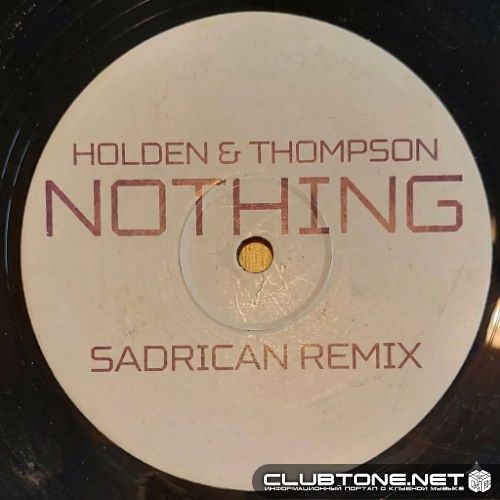 Holden & Thompson - Nothing (Sadrican 2026 Remix)