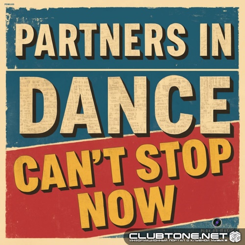 Partners In Dance - Can't Stop Now (Extended Mix)
