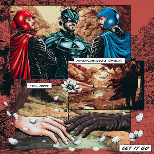 Adventure Club & Trivecta feat. Nevve - Let It Go (Original Mix)