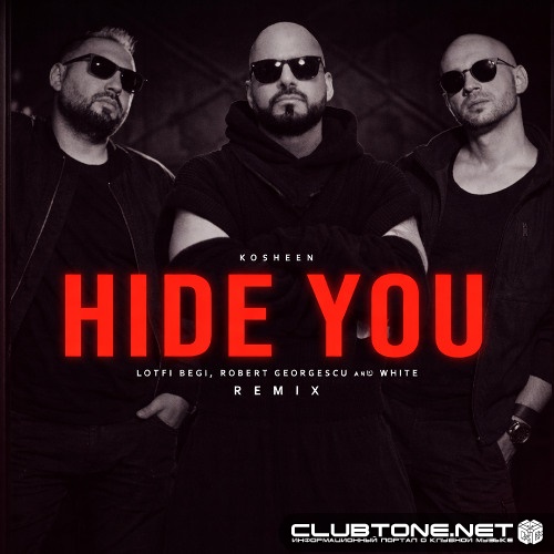 Kosheen - Hide U (Lotfi Begi, Robert Georgescu and White Extended Remix)