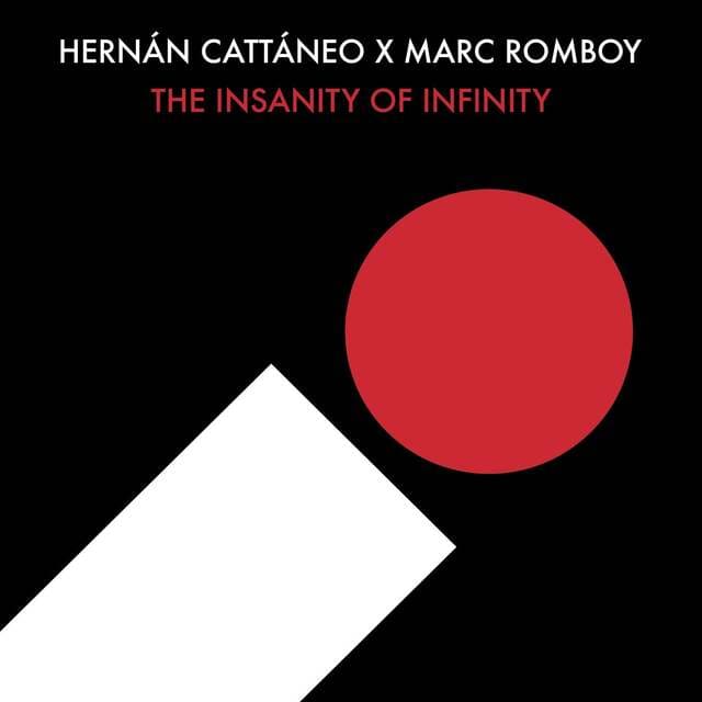 Hernán Cattáneo, Marc Romboy - The Insanity of Infinty (Original Mix)