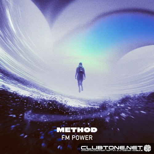 METHOD - FM POWER (Original Mix)