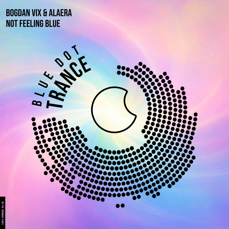 Bogdan Vix & Alaera - Not Feeling Blue (Extended Mix)