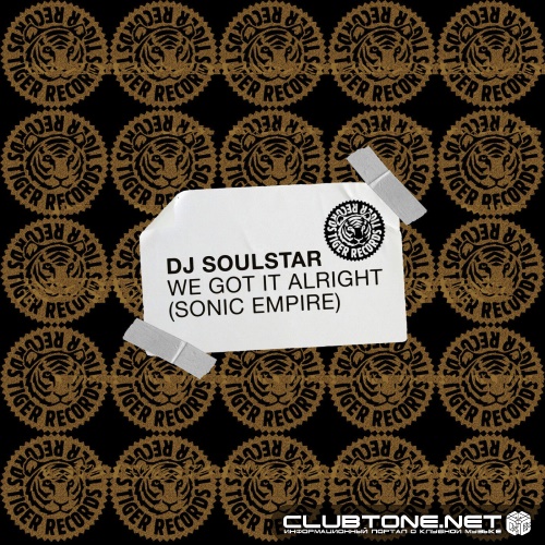 Dj Soulstar - We Got It Alright (Sonic Empire) (Extended Version)