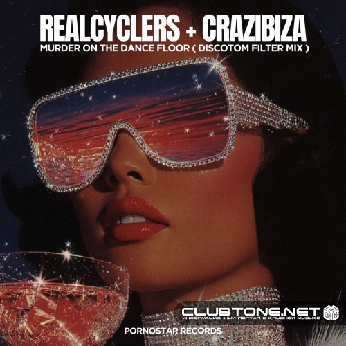 Realcyclers & Crazibiza - Murder on the Dance Floor (Discotom Filtered Mix)